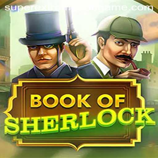Unveiling the Mysteries of BookOfSherlock: A Dive Into the Super Extreme888 Experience