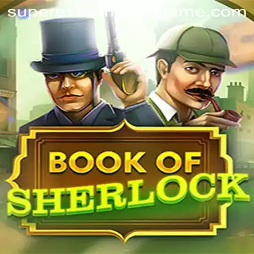 Unveiling the Mysteries of BookOfSherlock: A Dive Into the Super Extreme888 Experience